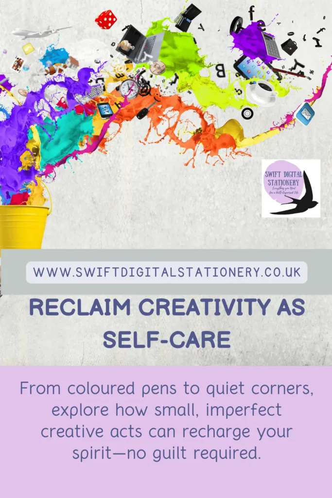 Reclaim creativity self-care with an abstract colour splash blog graphic featuring inspirational text about small creative acts and self-care.