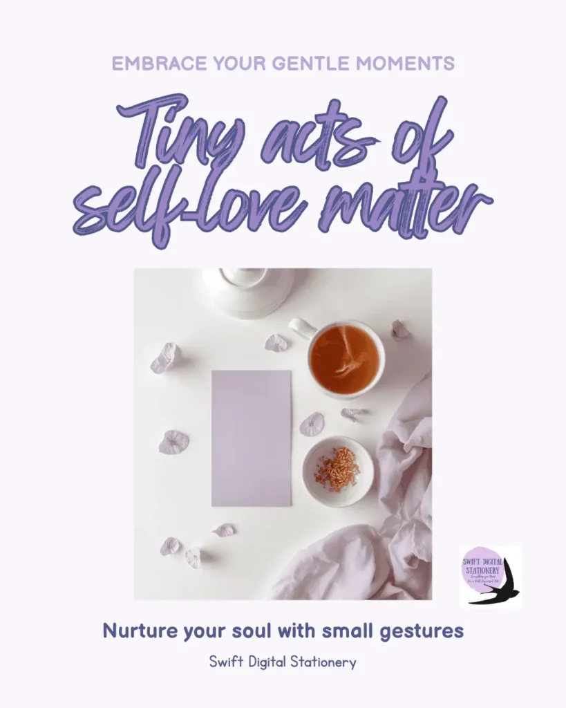 Flat lay with tea, lavender fabric, and text reading ‘Tiny acts of self-love matter’.
